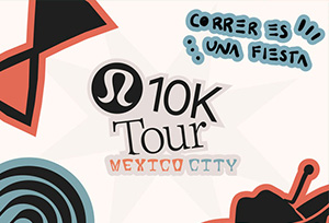Fhinix Sports | LULULEMON 10K TOUR MEXICO CITY